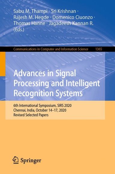 Sabu M. Thampi, Sri Krishnan, Rajesh M. Hegde, Domenico Ciuonzo, Thomas Hanne, Jagadeesh Kannan R. - Advances in Signal Processing and Intelligent Recognition Systems, Häftad