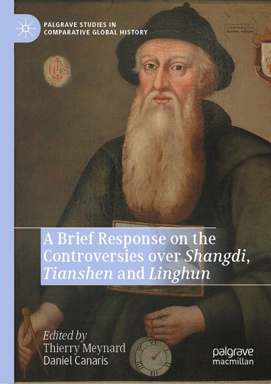 Thierry Meynard, Daniel Canaris - Brief Response on the Controversies over Shangdi, Tianshen and Linghun, Inbunden