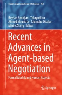 bokomslag Recent Advances in Agent-based Negotiation