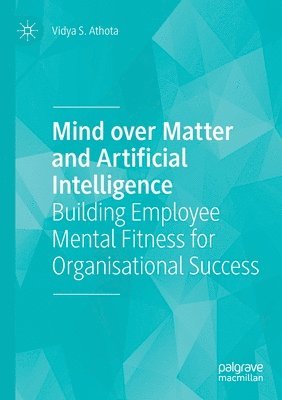 Mind over Matter and Artificial Intelligence 1