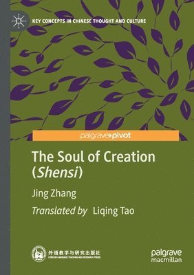 Jing Zhang - Soul of Creation (Shensi), Häftad