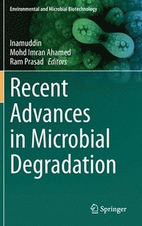 bokomslag Recent Advances in Microbial Degradation