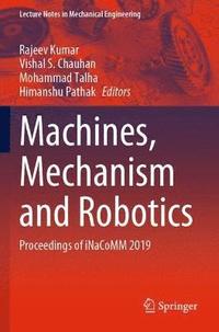bokomslag Machines, Mechanism and Robotics