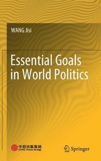 bokomslag Essential Goals in World Politics