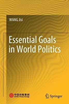 bokomslag Essential Goals in World Politics