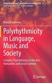 bokomslag Polyrhythmicity in Language, Music and Society