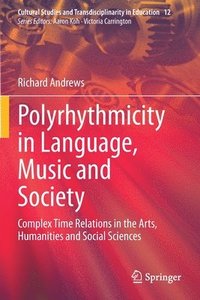 bokomslag Polyrhythmicity in Language, Music and Society