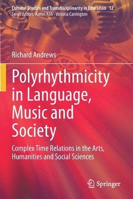 Polyrhythmicity in Language, Music and Society 1