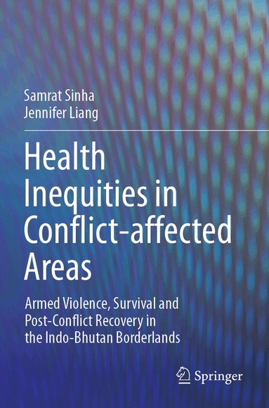 Samrat Sinha, Jennifer Liang - Health Inequities in Conflict-affected Areas, Häftad