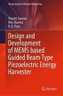 Design and Development of MEMS based Guided Beam Type Piezoelectric Energy Harvester 1