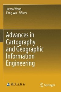 bokomslag Advances in Cartography and Geographic Information Engineering