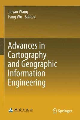 bokomslag Advances in Cartography and Geographic Information Engineering