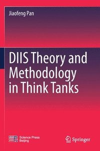 bokomslag DIIS Theory and Methodology in Think Tanks