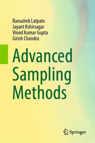 Raosaheb Latpate, Jayant Kshirsagar, Vinod Kumar Gupta, Girish Chandra - Advanced Sampling Methods, Inbunden