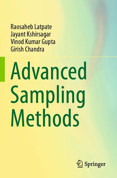 Raosaheb Latpate, Jayant Kshirsagar, Vinod Kumar Gupta, Girish Chandra - Advanced Sampling Methods, Häftad