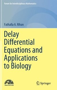 bokomslag Delay Differential Equations and Applications to Biology