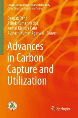 Deepak Pant, Ashok Kumar Nadda, Kamal Kishore Pant, Avinash Kumar Agarwal - Advances in Carbon Capture and Utilization, Häftad
