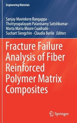 bokomslag Fracture Failure Analysis of Fiber Reinforced Polymer Matrix Composites