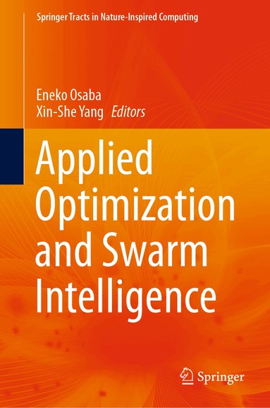 Eneko Osaba, Xin-She Yang - Applied Optimization and Swarm Intelligence, Inbunden