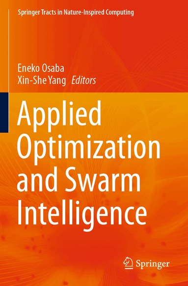 Eneko Osaba, Xin-She Yang - Applied Optimization and Swarm Intelligence, Häftad