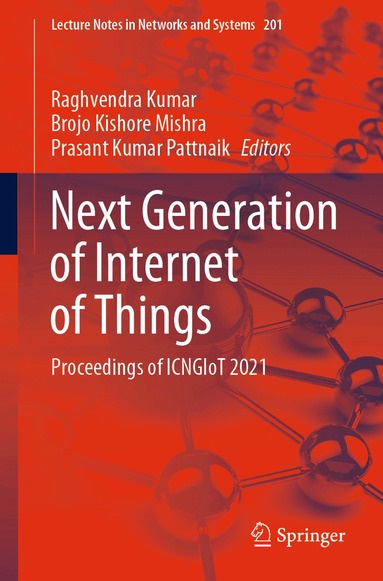 Raghvendra Kumar, Brojo Kishore Mishra, Prasant Kumar Pattnaik - Next Generation of Internet of Things, Häftad