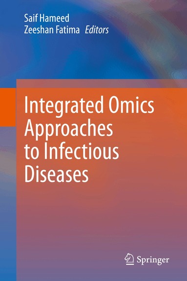 Saif Hameed, Zeeshan Fatima - Integrated Omics Approaches to Infectious Diseases, Inbunden