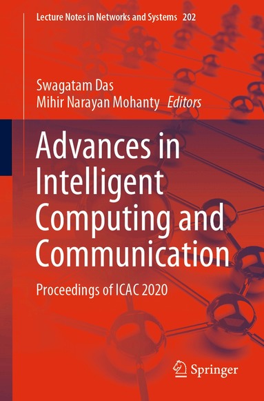 Swagatam Das, Mihir Narayan Mohanty - Advances in Intelligent Computing and Communication, Häftad