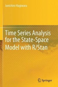 bokomslag Time Series Analysis for the State-Space Model with R/Stan