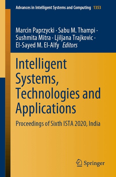 Marcin Paprzycki, Sabu M. Thampi, Sushmita Mitra, Ljiljana Trajkovic, El-Sayed M. El-Alfy - Intelligent Systems, Technologies and Applications, Häftad