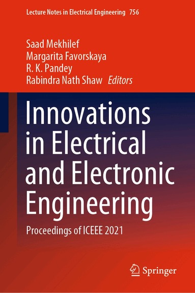 Saad Mekhilef, Margarita Favorskaya, R. K. Pandey, Rabindra Nath Shaw - Innovations in Electrical and Electronic Engineering, Inbunden