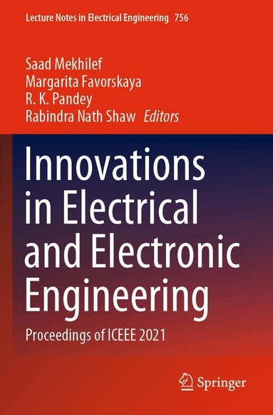 Saad Mekhilef, Margarita Favorskaya, R. K. Pandey, Rabindra Nath Shaw - Innovations in Electrical and Electronic Engineering, Häftad