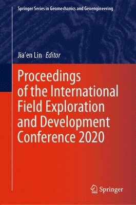 Jia'en Lin - Proceedings of the International Field Exploration and Development Conference 2020, Inbunden