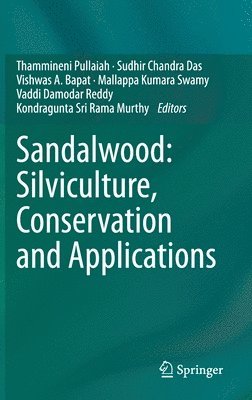 bokomslag Sandalwood: Silviculture, Conservation and Applications