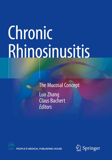 Luo Zhang, Claus Bachert - Chronic Rhinosinusitis, Häftad
