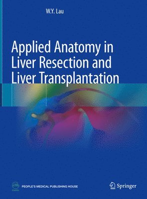 bokomslag Applied Anatomy in Liver Resection and Liver Transplantation