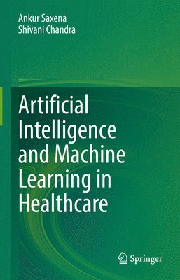 Artificial Intelligence and Machine Learning in Healthcare 1