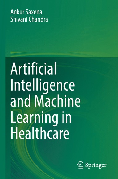 bokomslag Artificial Intelligence and Machine Learning in Healthcare