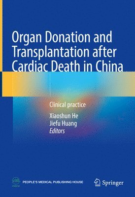 Organ Donation and Transplantation after Cardiac Death in China 1