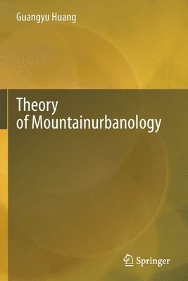 Theory of Mountainurbanology 1