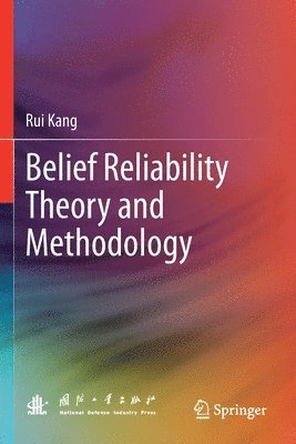 Belief Reliability Theory and Methodology 1