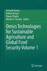 bokomslag Omics Technologies for Sustainable Agriculture and Global Food Security Volume 1