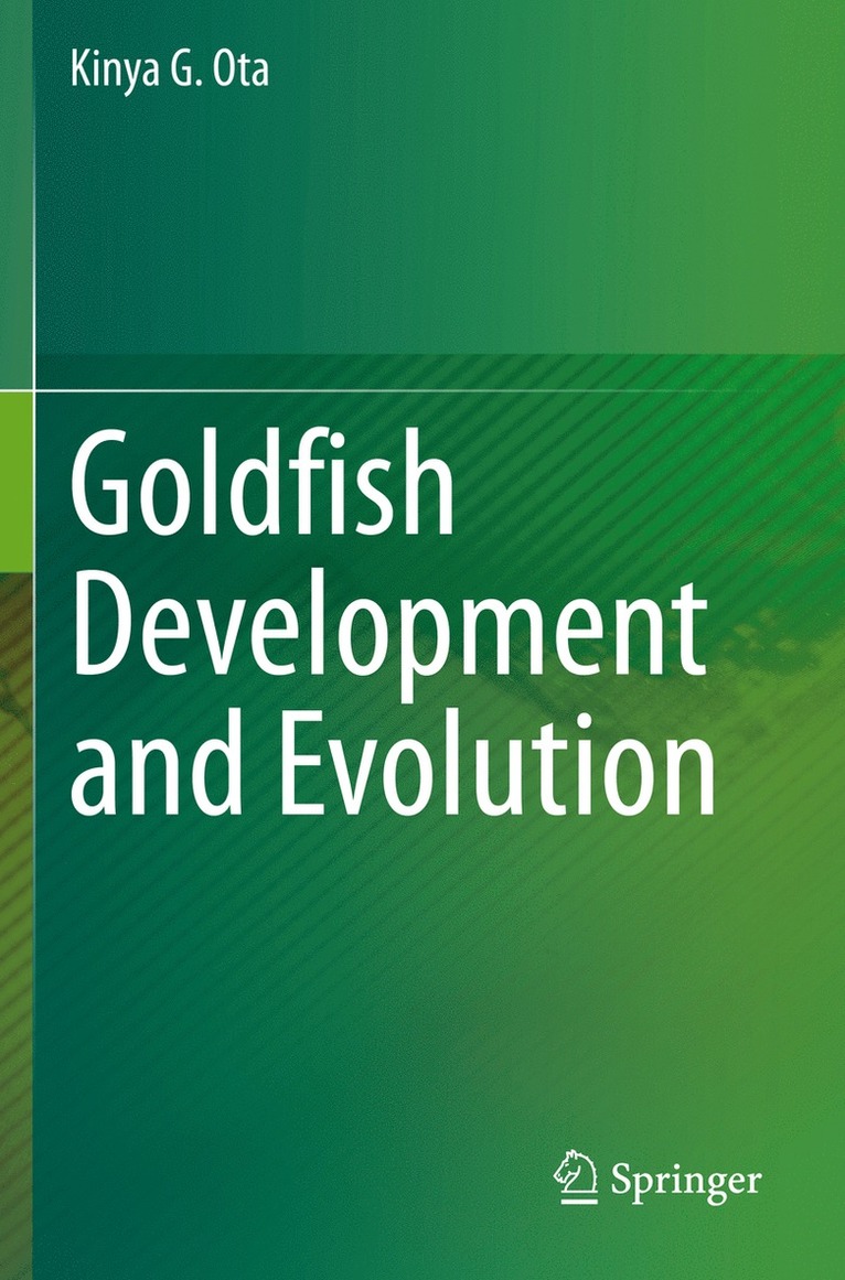Kinya G. Ota - Goldfish Development and Evolution, Häftad