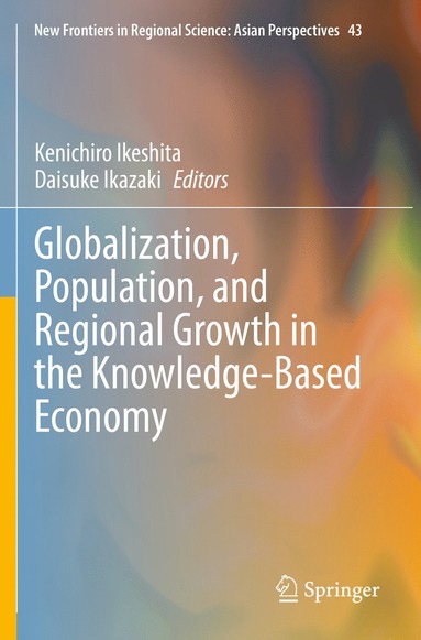 bokomslag Globalization, Population, and Regional Growth in the Knowledge-Based Economy