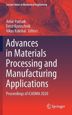 bokomslag Advances in Materials Processing and Manufacturing Applications