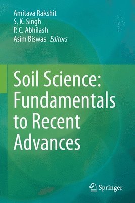 bokomslag Soil Science: Fundamentals to Recent Advances