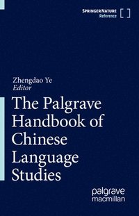 bokomslag The Palgrave Handbook of Chinese Language Studies