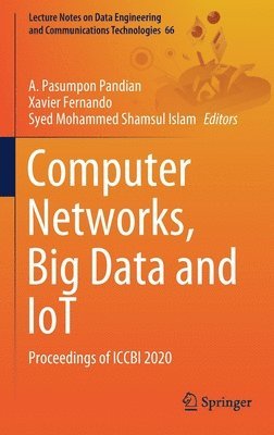 Computer Networks, Big Data and IoT 1