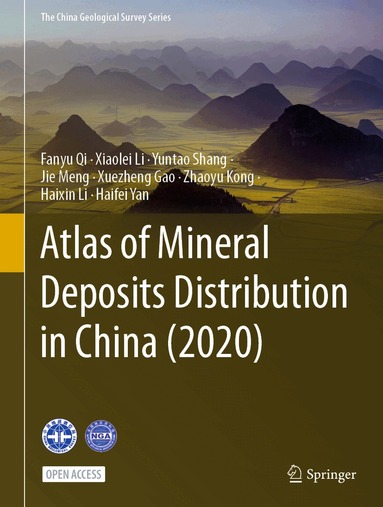 Fanyu Qi, Xiaolei Li, Yuntao Shang, Jie Meng, Xuezheng Gao, Zhaoyu Kong, Haixin Li, Haifei Yan - Atlas of Mineral Deposits Distribution in China (2020), Inbunden