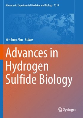 Yi-Chun Zhu - Advances in Hydrogen Sulfide Biology, Häftad