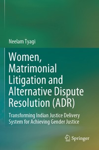 bokomslag Women, Matrimonial Litigation and Alternative Dispute Resolution (ADR)